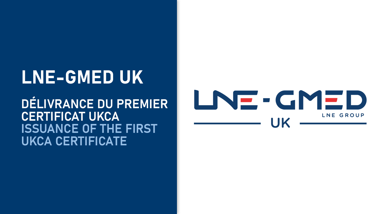 LNE-GMED UK a délivré son 1er certificat UKCA